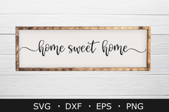 Download Home Sweet Home SVG Files, Farmhouse Svg - Home sweet home Collection